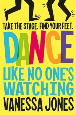 Dance Like No One's Watching by Vanessa Jones