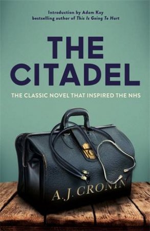 The Citadel by A J Cronin