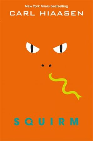 Squirm by Carl Hiaasen