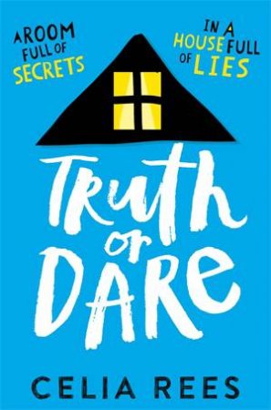 Truth Or Dare by Celia Rees
