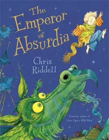 The Emperor Of Absurdia by Chris Riddell