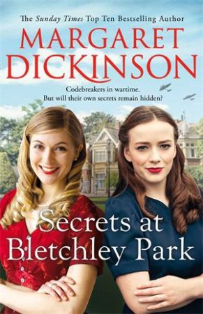 Secrets At Bletchley Park by Margaret Dickinson