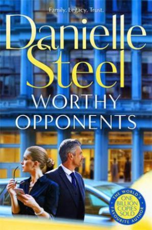 Worthy Opponents by Danielle Steel