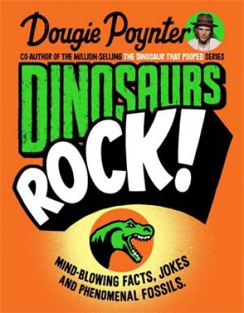 Dinosaurs Rock! by Dougie Poynter