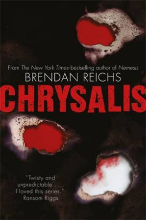 Chrysalis by Brendan Reichs