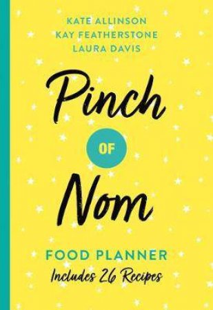 Pinch Of Nom Food Planner by Various