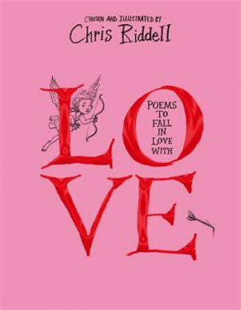 Poems To Fall In Love With by Chris Riddell & Various