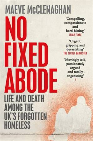 No Fixed Abode by Maeve McClenaghan