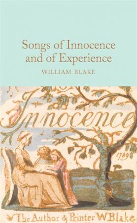 Songs Of Innocence And Of Experience by William Blake & William Blake
