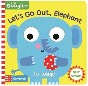 Let's Go Out, Elephant by Jo Lodge