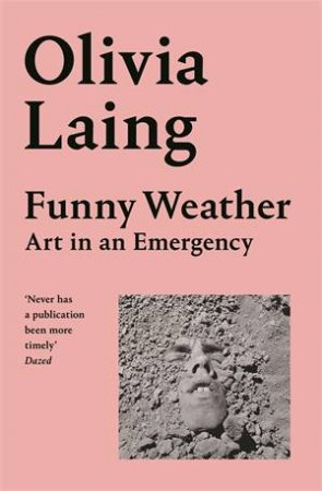 Funny Weather by Olivia Laing