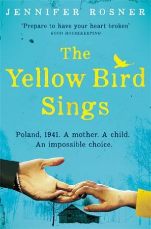 The Yellow Bird Sings by Jennifer Rosner