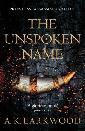 The Unspoken Name by A. K. Larkwood