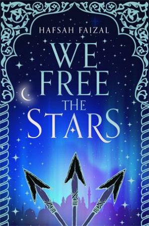 We Free The Stars by Hafsah Faizal