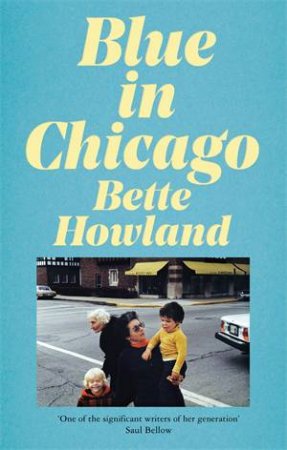 Blue In Chicago by Bette Howland