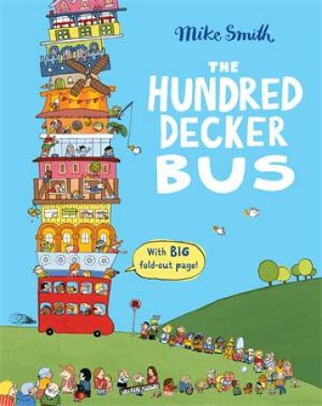 The Hundred Decker Bus by Mike Smith