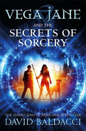 Vega Jane And The Secrets Of Sorcery by David Baldacci