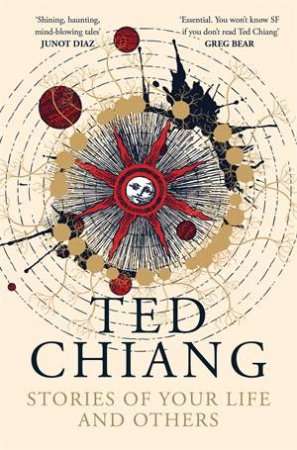 Stories Of Your Life And Others by Ted Chiang