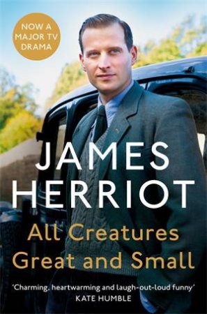 All Creatures Great And Small by James Herriot