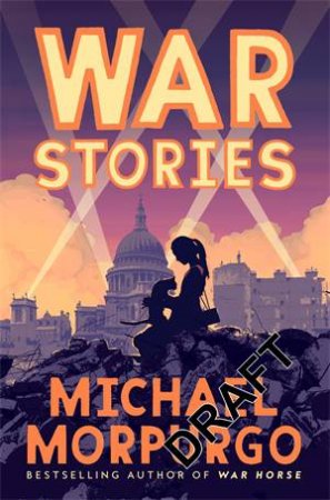 Waiting For Peace: War Stories by Michael Morpurgo