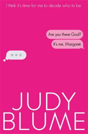 Are You There, God? It's Me, Margaret by Judy Blume