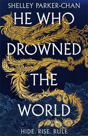 He Who Drowned The World by Shelley Parker-Chan