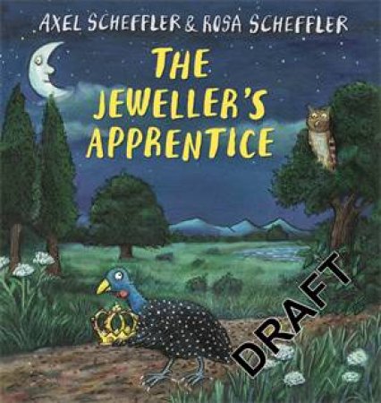 The Jeweller's Apprentice by Axel Scheffler & Axel Scheffler and Rosa Scheffler & Axel Scheffler