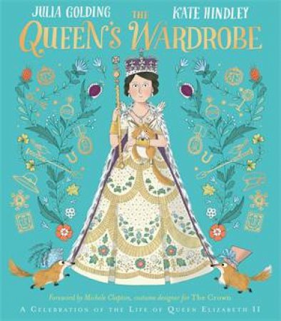 The Queen's Wardrobe by Julia Golding & Kate Hindley