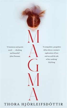 Magma by Thora Hjörleifsdóttir