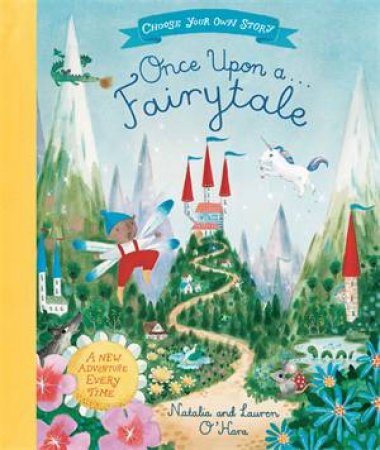 Once Upon A Fairytale by Natalia O'Hara & Lauren O'Hara