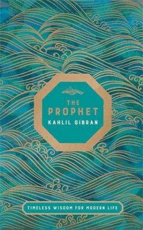 The Prophet by Kahlil Gibran