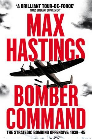 Bomber Command by Max Hastings