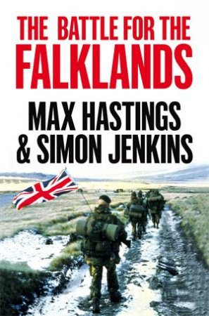 The Battle For The Falklands by Max Hastings & Simon Jenkins