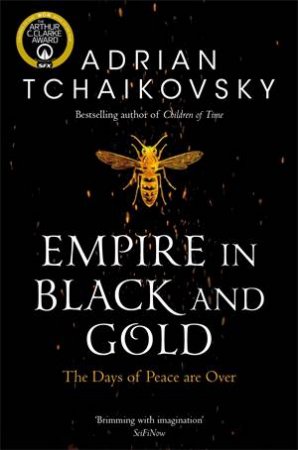 Empire In Black And Gold by Adrian Tchaikovsky