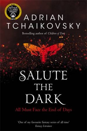 Salute The Dark by Adrian Tchaikovsky