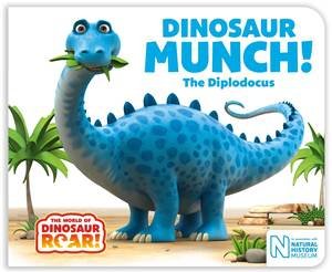 Dinosaur Munch! The Diplodocus by Peter Curtis & Jeanne Willis