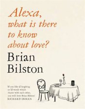 Alexa What Is There To Know About Love