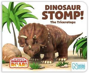 Dinosaur Stomp! The Triceratops by Peter Curtis & Jeanne Willis