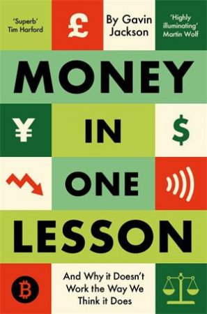 Money in One Lesson by Gavin Jackson