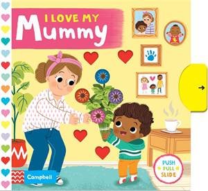 I Love My Mummy by Louise Forshaw
