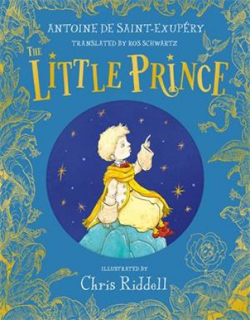 The Little Prince by Antoine de Saint-Exupéry & Chris Riddell