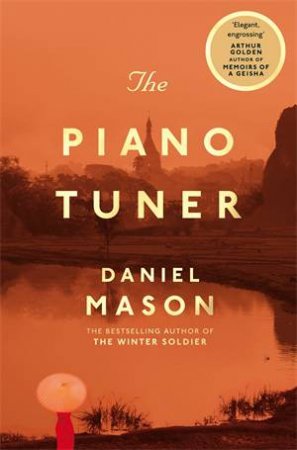 The Piano Tuner by Daniel Mason