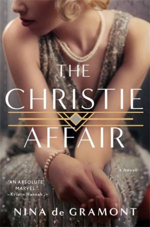 The Christie Affair by Nina De Gramont