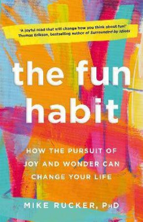 The Fun Habit by Mike Rucker