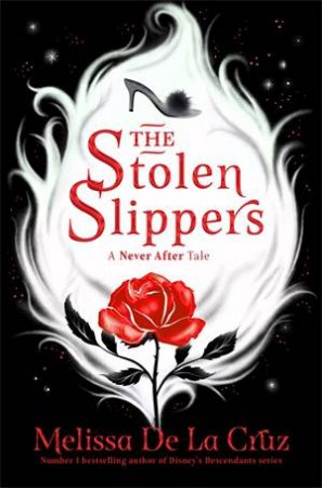 The Stolen Slippers by Melissa de la Cruz