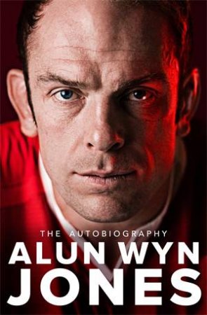 Belonging: The Autobiography by Alun Wyn Jones