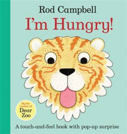 I'm Hungry! by Rod Campbell