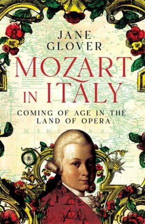 Mozart in Italy by Jane Glover