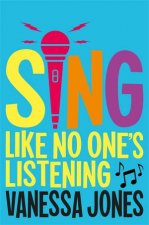 Sing Like No Ones Listening