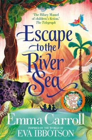 Escape To The River Sea by Emma Carroll